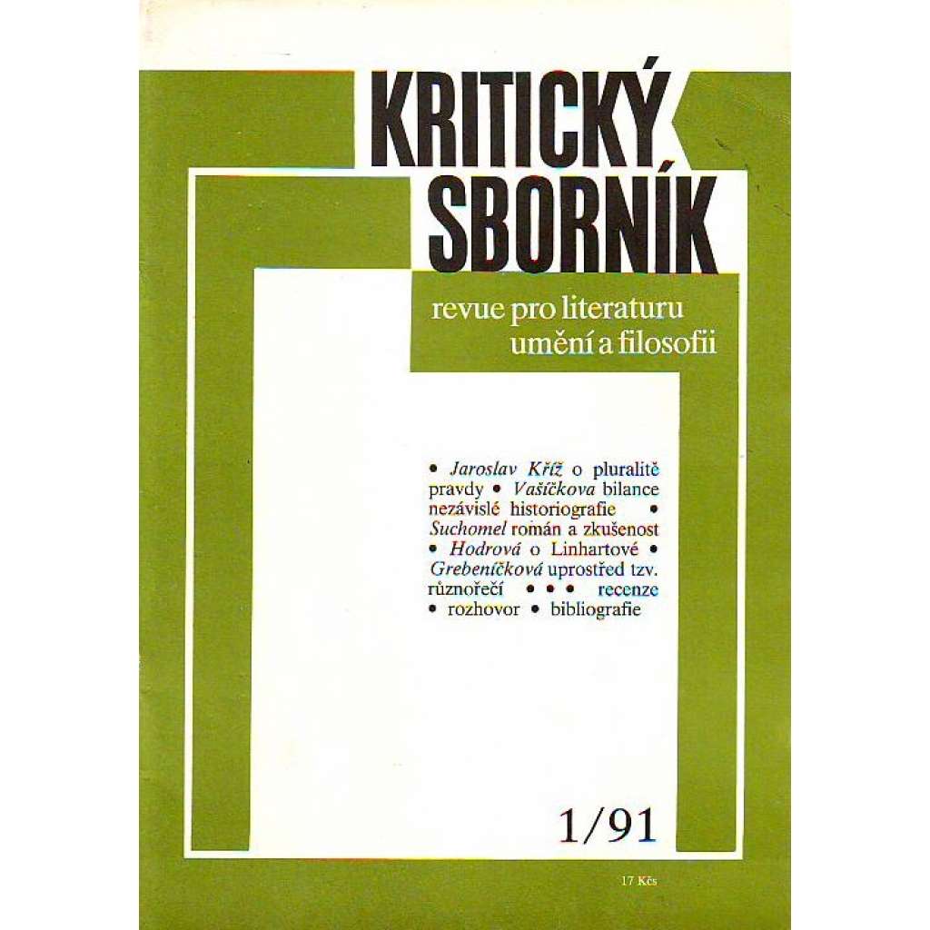 Kritický sborník, číslo 1/91, 2/91, 3/91, 4/91. Revue pro literaturu, umění a filosofii (časopis, literární věda, mj. i Kafka, Peroutka, Mukařovský)